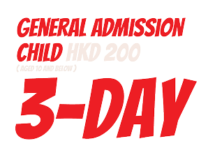 General Admission Child HKD 200 3-Day